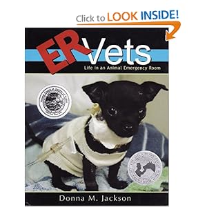 ER Vets: Life in an Animal Emergency Room Donna M. Jackson