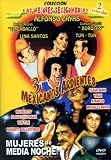 3 Mexicanos Ardientes/Mujeres de Media Noche