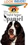 The English Springer Spaniel: An Owner's Guide to a Happy Healthy Pet