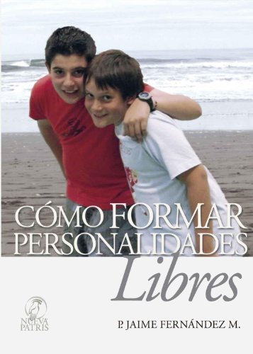Cómo formar personalidades libres (Spanish Edition)