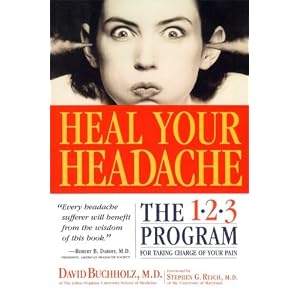 Heal Your Headache The 1 2 3 Program For