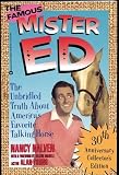 The Famous Mr. Ed: The Unbridled Truth About America's Favorite Talking Horse (30th Anniversary Collector's Edition)
