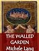 The Walled Garden