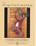 Scrap Patch Stocking by Thimbleberries. Make this beautiful stocking using wonderful Thimbleberry fabrics. Be ready next Christmas. This stocking is 17 long.