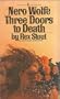 Three Doors to Death (Nero Wolfe)