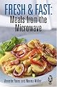 Fresh and Fast: Meals from the Microwave (Fresh & Fast)