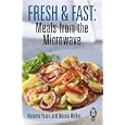 Fresh and Fast: Meals from the Microwave (Fresh & Fast)
