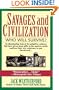 Savages and Civilization: Who Will Survive?