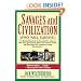 Savages and Civilization: Who Will Survive?
