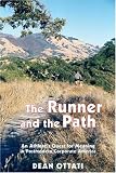 The Runner and the Path: An Athletes Quest for Meaning in Postmodern Corporate America