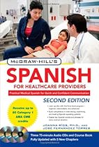 McGraw-Hill's Spanish for Healthcare Providers, Second Edition (McGraw-Hill's Spanish for Healthcare Providers (W/CDs)) McGraw-Hill's Spanish for Healthcare Providers, Second Edition (McGraw-Hill's Spanish for Healthcare Providers (W/CDs))