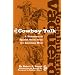 Vocabulario Vaquero/Cowboy Talk: A Dictionary of Spanish Terms from the American West
