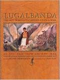 Lugalbanda: The Boy Who Got Caught Up in a War