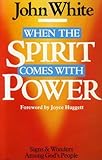 When the spirit comes with power