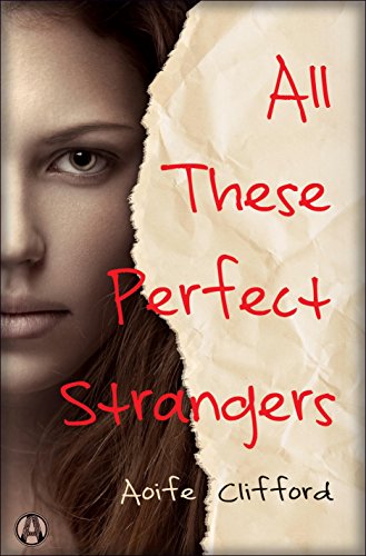All These Perfect Strangers: A Novel