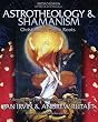 Astrotheology & Shamanism: Christianity's Pagan Roots. A Revolutionary Reinterpretation of the Evidence (Black & White Edition)