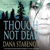 Though Not Dead: A Kate Shugak Novel | [Dana Stabenow]