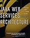 Java Web Services Architecture (The Morgan Kaufmann Series in Data Management Systems)