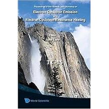 Electron Cyclotron Emission And Electron Cyclotron Resonance Heating EC-15 (Proceedings of the 15th Joint Workshop, Yosemite Natl Park, California, USA 10 - 13 March 2008) (Package)
