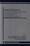 New materials. III, Transparent conducting and semiconducting oxides, solid state lighting, novel superconductors and electromagnetic metamaterials