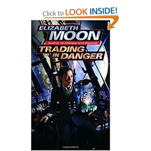 Trading in Danger (Vatta's War) Elizabeth Moon