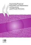 Improving Financial Education and Awareness on Insurance and Private Pensions