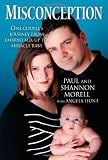 Misconception: One Couple's Journey from Embryo Mix-Up to Miracle Baby