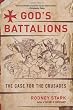 Image of God's Battalions: The Case for the Crusades
