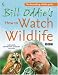 Bill Oddie's How to Watch Wildlife
