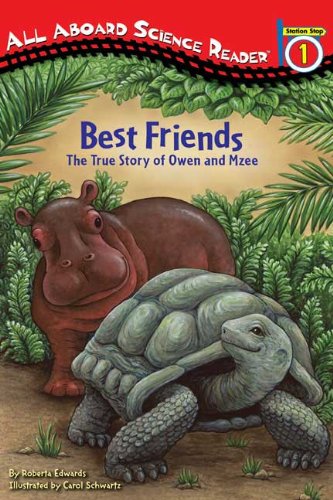 Grosset & Dunlap Best Friends: The True Story of Owen and Mzee (All Aboard Science Reader)