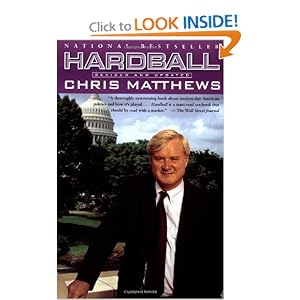 Hardball : How Politics Is Played Told By One Who Knows The Game
