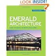 Emerald Architecture: Case Studies in Green Building (GreenSource Books) by Greensource