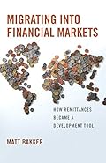 Migrating into Financial Markets: How Remittances Became a Development Tool-Wow! eBook
