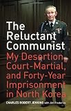 Cover of The Reluctant Communist by Charles Robert Jenkins 0520253337
