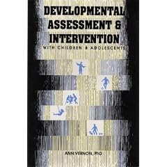 Developmental Assessment and Intervention With Children and Adolescents