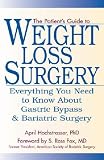 The Patient s Guide to Weight Loss Surgery **ISBN: 9781578261659**