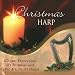 Christmas Harp - Elegant Expressions of Christmas with Celtic & Concert Harps