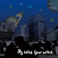 My voice Your voice