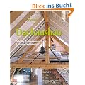 Dachausbau: Sch�ner Wohnen unterm Dach. L�sungen und Beispiele