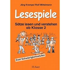 Lesespiele: S�tze lesen und verstehen. Mit Selbstkontrolle und zwei Differenzierungsstufen. 40 Kopiervorlagen