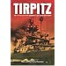 Tirpitz: The Life and Death of Germany's Last Super Battleship