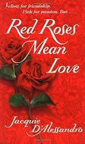 Red Roses Mean Love