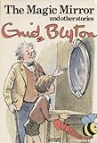 The magic mirror and other stories