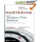 Click here to buy Mastering Windows Vista Business: Ultimate, Business, and... by  Mark Minasi and John Paul Mueller.