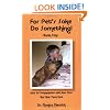 For Pet's Sake, Do Something! Book One - How to Communicate with Your Pets and Help Them Heal (Mom's Choice Award Recipient)