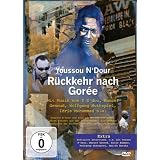 Youssou N'Dour - R�ckkehr nach Gor�e (OmU)von "Boubacar Joseph Ndiaye"