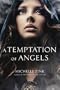 A Temptation of Angels