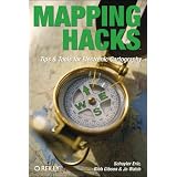 Mapping Hacks: Tips & Tools for Electronic Cartography