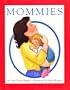 Mommies