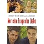 Nur eine Frage der Liebe (OmU)
